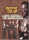 Curtis Mayfield And The Impressions - Movin' On Up - DVD - Kliknutím na obrázek zavřete