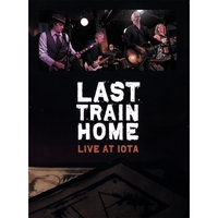 Last Train Home - Last Train Home Live At IOTA - DVD - Kliknutím na obrázek zavřete