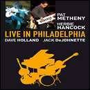 Metheny/Hancock/Dejohnette/Holland-Live In Philadelphia-DVD - Kliknutím na obrázek zavřete