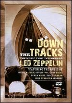 Down the Tracks - The Music That Influenced Led Zeppelin - DVD - Kliknutím na obrázek zavřete