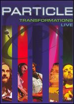 Particle - Transformation Live - DVD - Kliknutím na obrázek zavřete