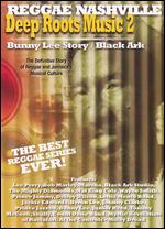 V/A - Deep Roots Music 2: Bunny Lee Story/Black Ark - DVD