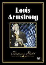 Louis Armstrong - Forever Gold - DVD - Kliknutím na obrázek zavřete