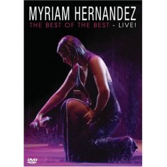 Myriam Hernandez - The Best of the Best Live - DVD - Kliknutím na obrázek zavřete