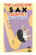 Moscow Sax Quintet - The Jazznost Tour - DVD - Kliknutím na obrázek zavřete
