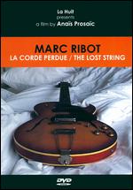 Marc Ribot - Lost String - DVD - Kliknutím na obrázek zavřete