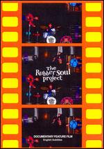 Rubber Soul Project - DVD - Kliknutím na obrázek zavřete