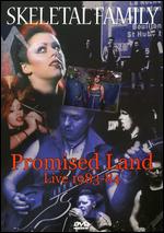 Skeletal Family - Promised Land - Live 1983-1984 - DVD - Kliknutím na obrázek zavřete