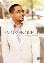 Smokie Norful - Nothing Without You - DVD - Kliknutím na obrázek zavřete