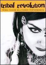 Tribal Revolution - Tribal Fusion Bellydance Performances - DVD - Kliknutím na obrázek zavřete