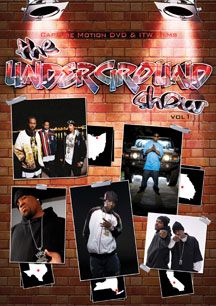 Underground Show-Feat.Mike Jones,Lil Flip,Chamillionare-DVD - Kliknutím na obrázek zavřete