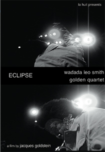Wadada Leo Smith&Golden Quartet - Eclipse - DVD - Kliknutím na obrázek zavřete
