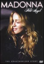 Madonna - Wild Angel - The Unauthorized Story - DVD - Kliknutím na obrázek zavřete