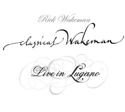 Rick Wakeman - Live In Lugano - DVD