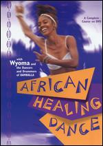 Wyoma - African Healing Dance - DVD - Kliknutím na obrázek zavřete