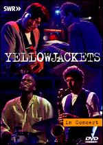 Yellowjackets - In Concert Ohne Filter - Musik Pur - DVD - Kliknutím na obrázek zavřete