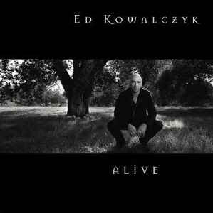 Ed Kowalczyk ‎– Alive - CD - Kliknutím na obrázek zavřete