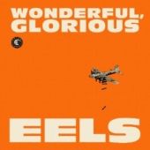 Eels - Wonderful Glorious - CD - Kliknutím na obrázek zavřete