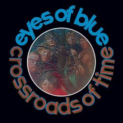 Eyes Of Blue - Crossroads of Time: Remastered & Expanded - CD - Kliknutím na obrázek zavřete