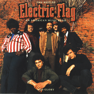 Electric Flag - The Best Of Electric Flag: An American Music-CD - Kliknutím na obrázek zavřete