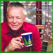 Tommy Emmanuel - All I Want For Christmas - CD - Kliknutím na obrázek zavřete