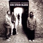 Jednofázové kvasenie- Ein stein blues - CD - Kliknutím na obrázek zavřete