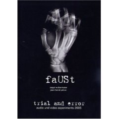 Faust - Trial and Error - DVD - Kliknutím na obrázek zavřete