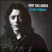 Rory Gallagher - Fresh Evidence - CD - Kliknutím na obrázek zavřete
