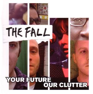 Fall - Your Future Our Clutter - CD - Kliknutím na obrázek zavřete