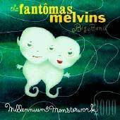 Fantomas Melvins Big Band - Millennium Monsterwork 2000-Live-CD - Kliknutím na obrázek zavřete
