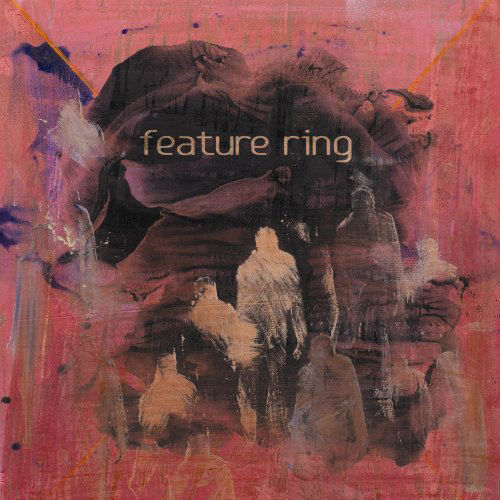 Feature ring - Feature ring - CD