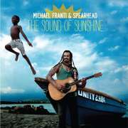 Michael Franti & Spearhead - The Sound Of Sunshine - CD - Kliknutím na obrázek zavřete
