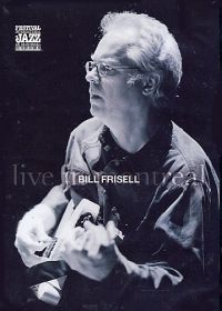 Bill Frisell - Live In Montreal - DVD - Kliknutím na obrázek zavřete