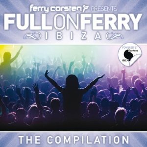 Ferry Corsten - Full On Ferry Ibiza - 2CD - Kliknutím na obrázek zavřete