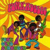 Funkadelic - Funk Gets Stronger - 2CD - Kliknutím na obrázek zavřete
