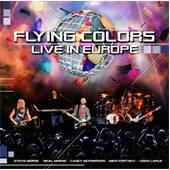 Flying Colors - Live In Europe - 2CD - Kliknutím na obrázek zavřete