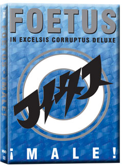 FOETUS INC. - MALE! IN EXCELSIS CORRUPTUS DELUXE - DVD - Kliknutím na obrázek zavřete