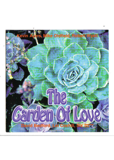 Kevin Ayers/Robert Wyatt/Mike Oldfield - Garden of Love - CD