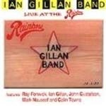 Ian Gillan Band - Live At The Rainbow - CD