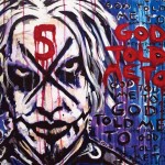 John 5 - God Told Me To - 2CD - Kliknutím na obrázek zavřete