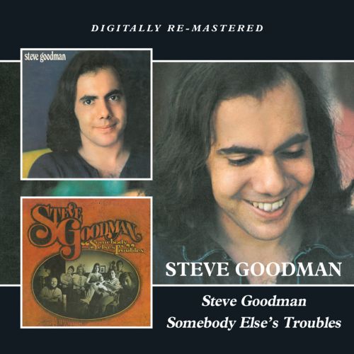 Steve Goodman – Steve Goodman/Somebody Else’s Troubles - CD - Kliknutím na obrázek zavřete
