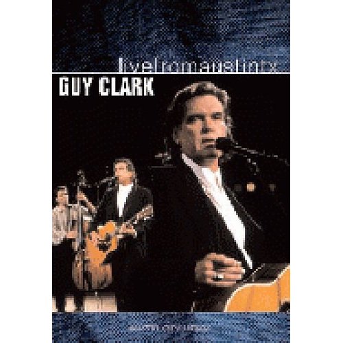 Guy Clark - Live From Austin Texas - DVD - Kliknutím na obrázek zavřete