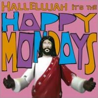 Happy Mondays - Hallelujah It's the Happy Mondays - CD+DVD - Kliknutím na obrázek zavřete