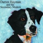 Darren Hayman - Darren Hayman & the Secondary Modern - CD - Kliknutím na obrázek zavřete