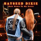 Hayseed Dixie - Hair Down To My Grass - CD - Kliknutím na obrázek zavřete