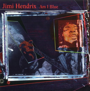 Jimi Hendrix - Am I Blue - 2CD - Kliknutím na obrázek zavřete