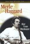 Merle Haggard - Okie From Muskogee - DVD - Kliknutím na obrázek zavřete