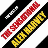 Alex Harvey - Best Of The Sensational Alex Harvey - 2CD - Kliknutím na obrázek zavřete