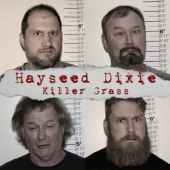 Hayseed Dixie - Killer Grass - CD+DVD - Kliknutím na obrázek zavřete