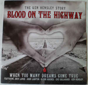 Ken Hensley ‎– Blood On The Highway - LP